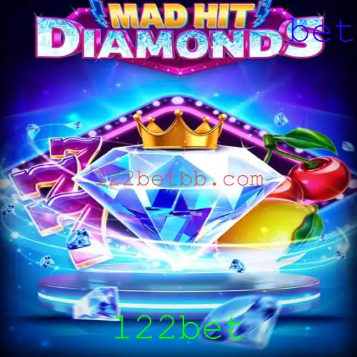 Explorando MadHitDiamonds: O Mundo Fascinante das Apostas com a 122bet