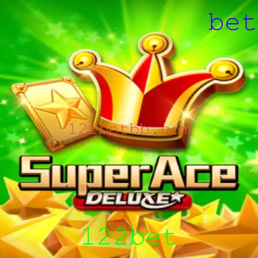 Descubra o Universo de SuperAceDeluxe e as Oportunidades de 122bet